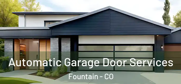  Automatic Garage Door Services Fountain - CO
