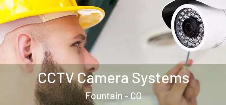  CCTV Camera Systems Fountain - CO