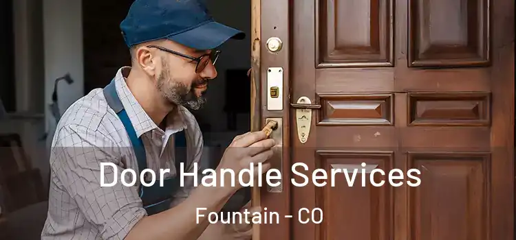 Door Handle Services Fountain - CO