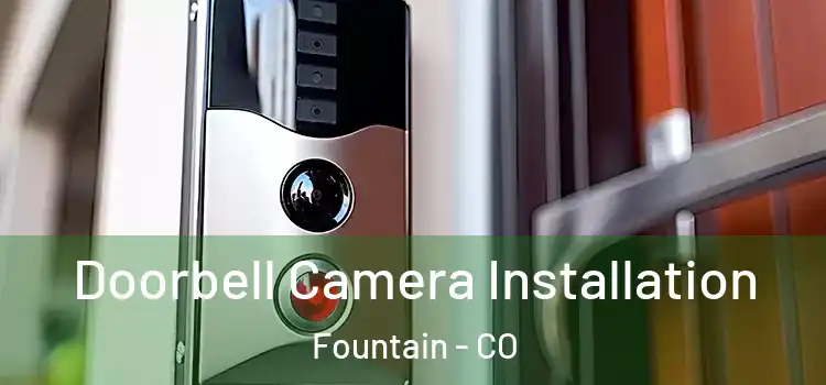  Doorbell Camera Installation Fountain - CO