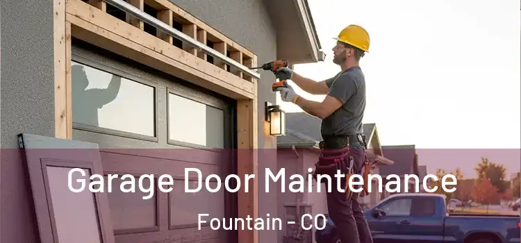  Garage Door Maintenance Fountain - CO