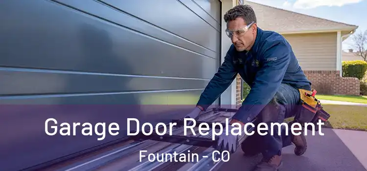  Garage Door Replacement Fountain - CO