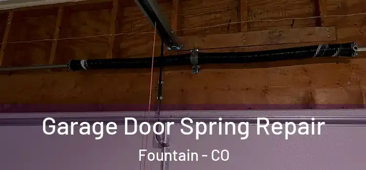  Garage Door Spring Repair Fountain - CO