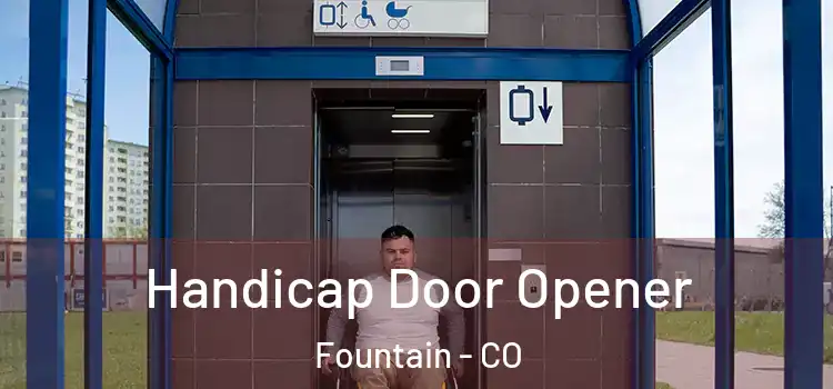  Handicap Door Opener Fountain - CO