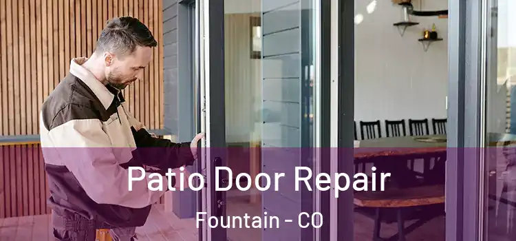  Patio Door Repair Fountain - CO