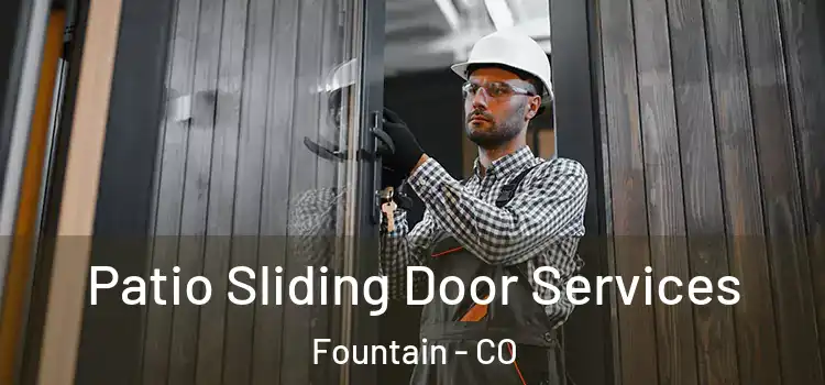  Patio Sliding Door Services Fountain - CO