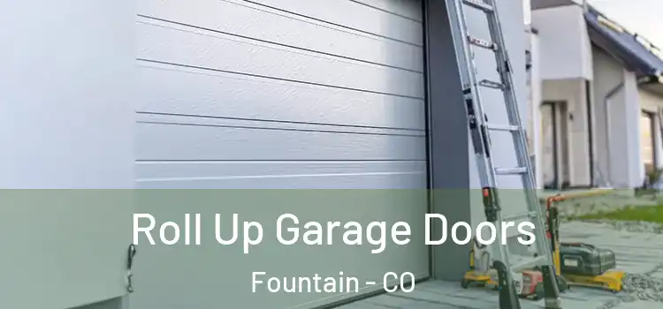  Roll Up Garage Doors Fountain - CO