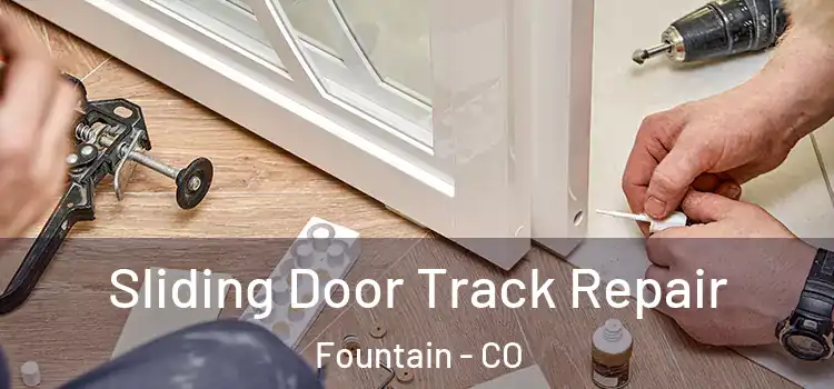  Sliding Door Track Repair Fountain - CO